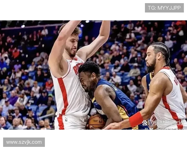 2016年火箭与鹈鹕精彩对决全场回放重温经典瞬间与激烈时刻